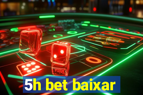 5h bet baixar