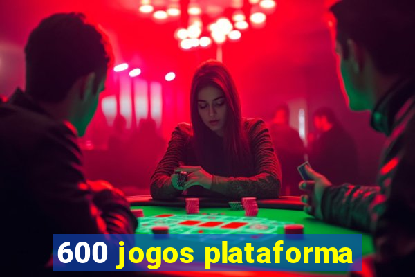 600 jogos plataforma