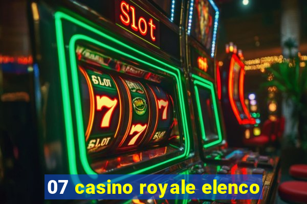 07 casino royale elenco