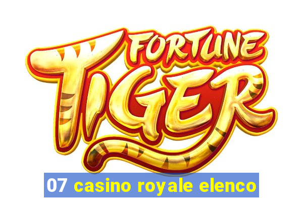 07 casino royale elenco