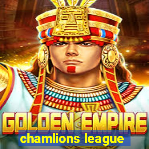 chamlions league