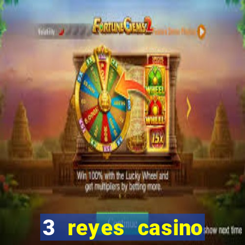 3 reyes casino poner saldo