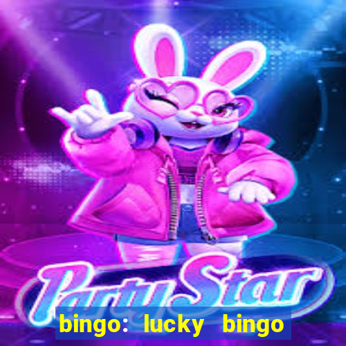 bingo: lucky bingo jogos casa