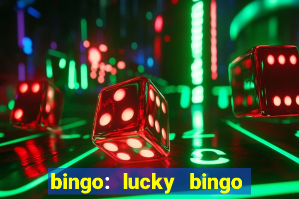 bingo: lucky bingo jogos casa