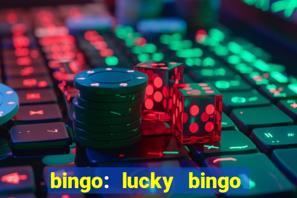 bingo: lucky bingo jogos casa