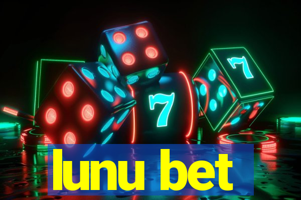 lunu bet