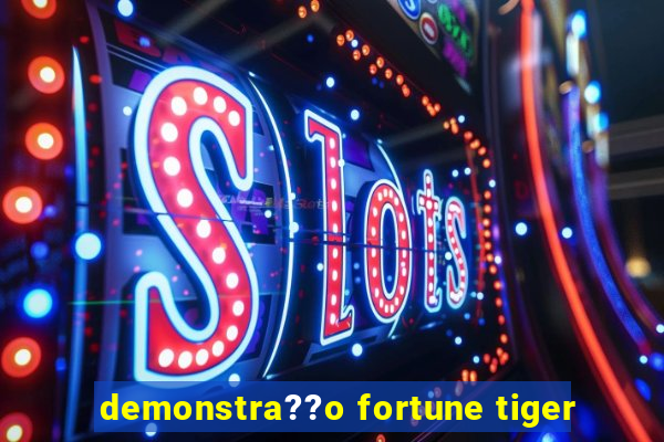 demonstra??o fortune tiger