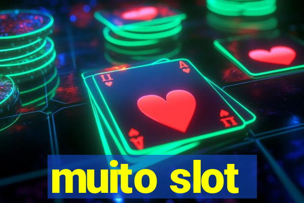 muito slot