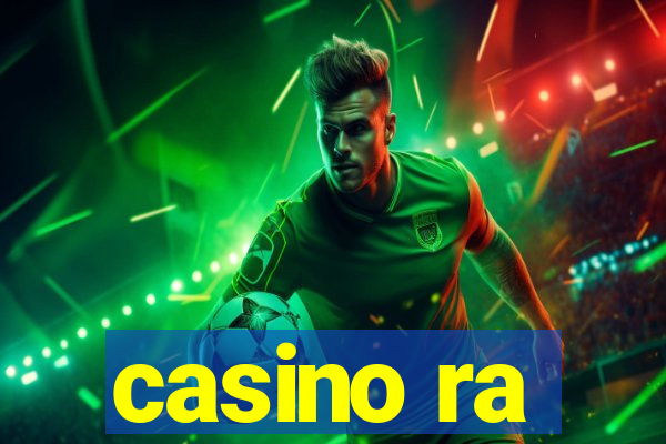 casino ra