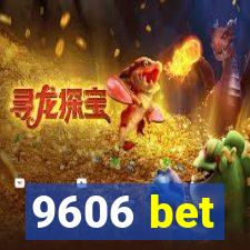 9606 bet