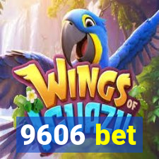 9606 bet