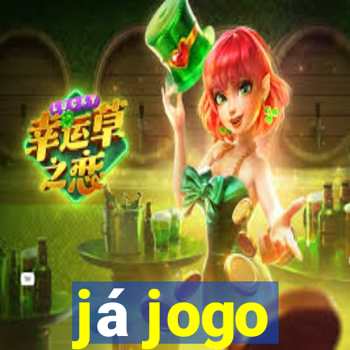 já jogo