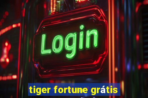 tiger fortune grátis