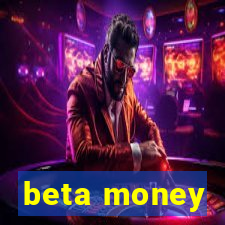 beta money