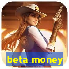 beta money