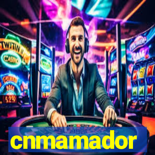 cnmamador