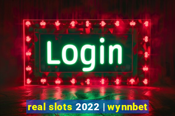 real slots 2022 | wynnbet