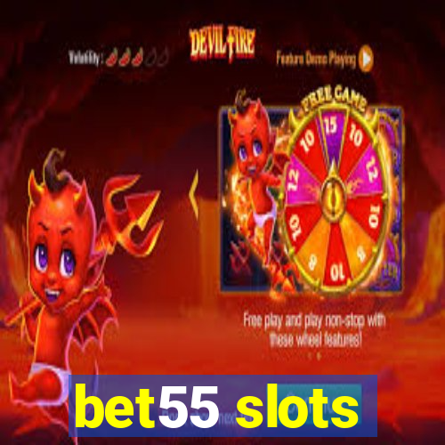 bet55 slots