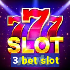 3 bet slot