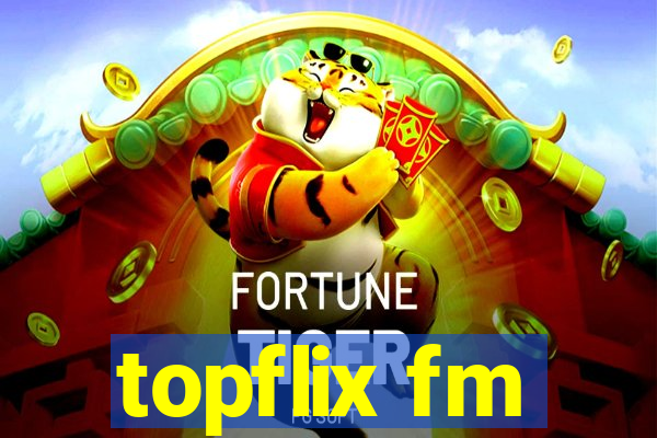 topflix fm