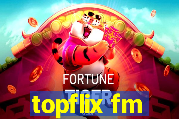 topflix fm