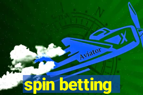 spin betting