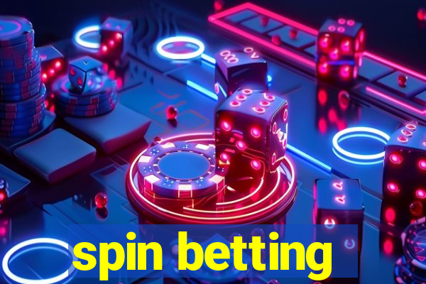 spin betting