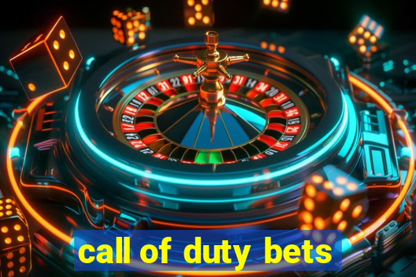 call of duty bets