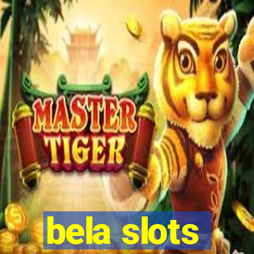 bela slots