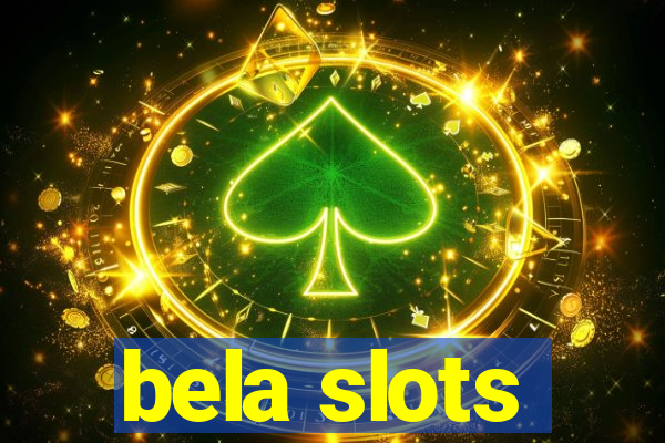 bela slots