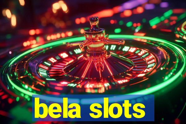 bela slots