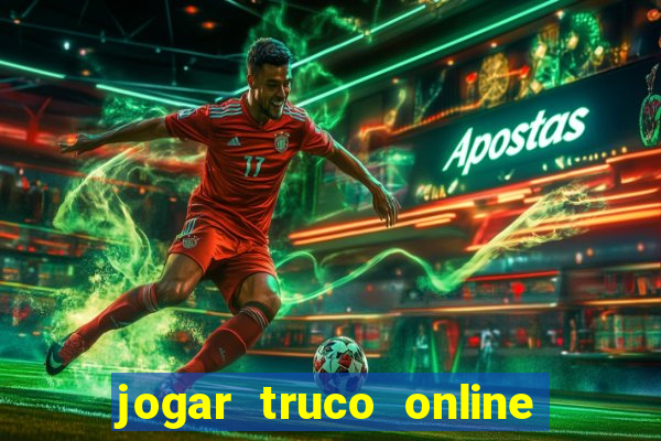 jogar truco online valendo dinheiro