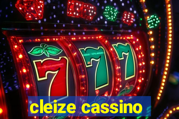 cleize cassino