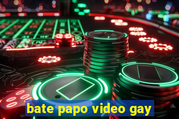 bate papo video gay