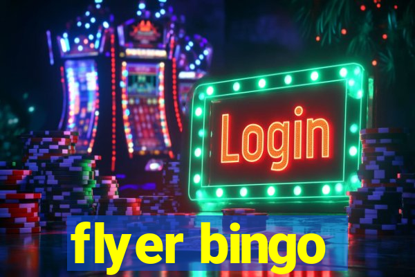 flyer bingo