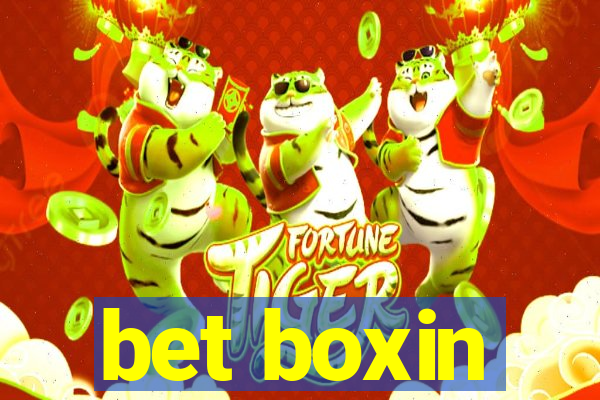 bet boxin