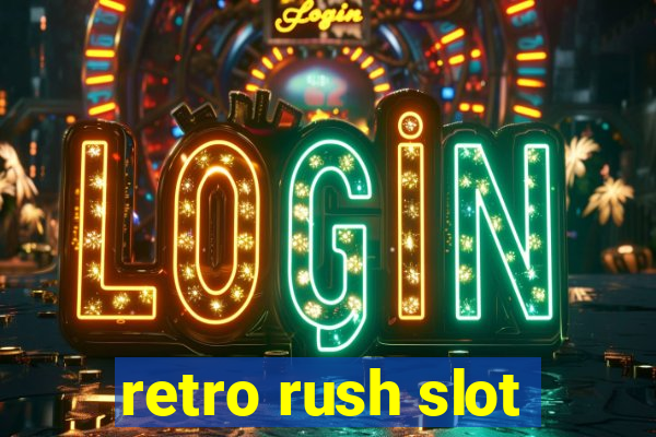 retro rush slot