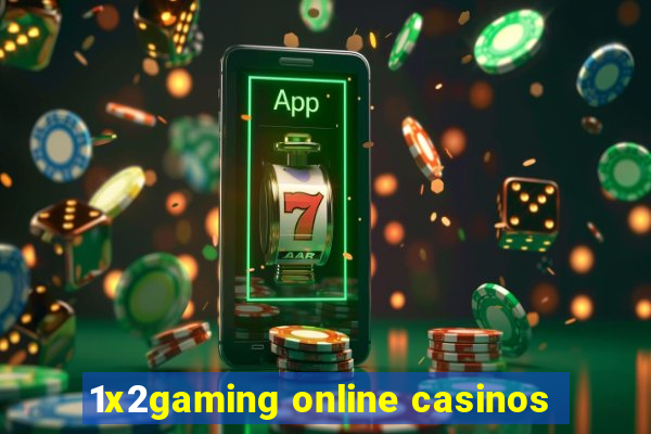 1x2gaming online casinos