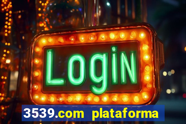 3539.com plataforma de jogos