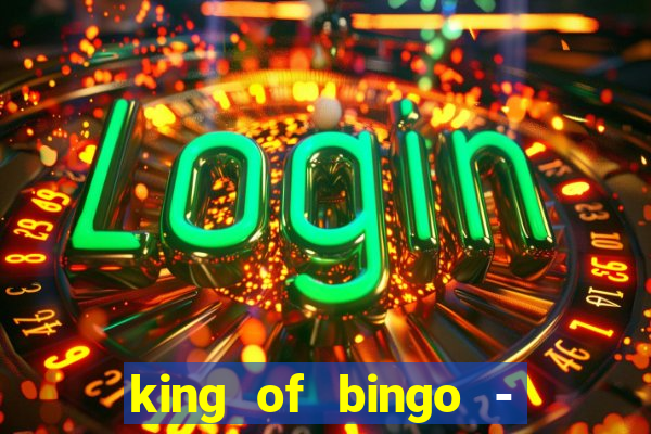 king of bingo - video bingo