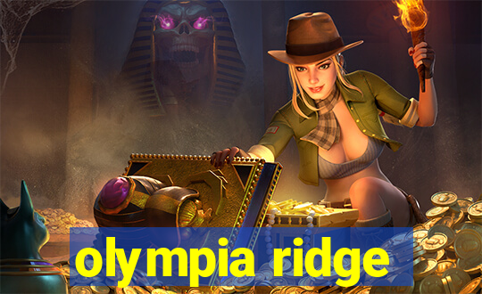 olympia ridge