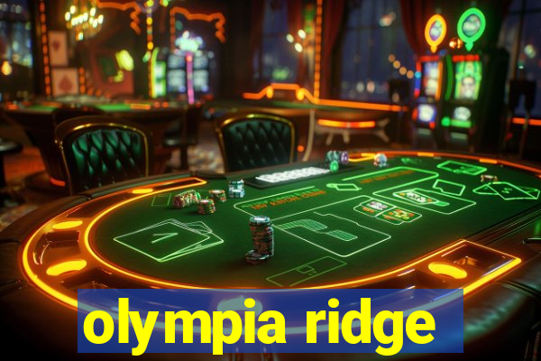 olympia ridge