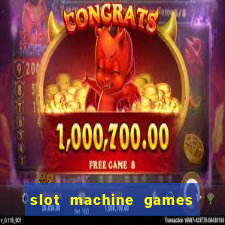 slot machine games to download