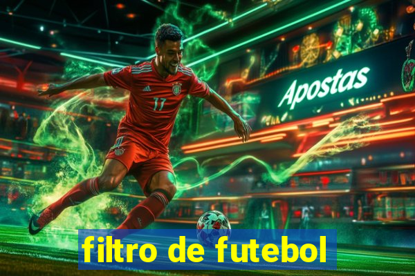 filtro de futebol