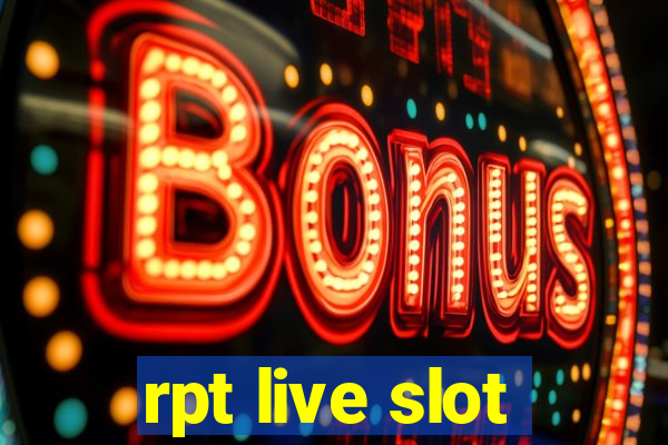 rpt live slot