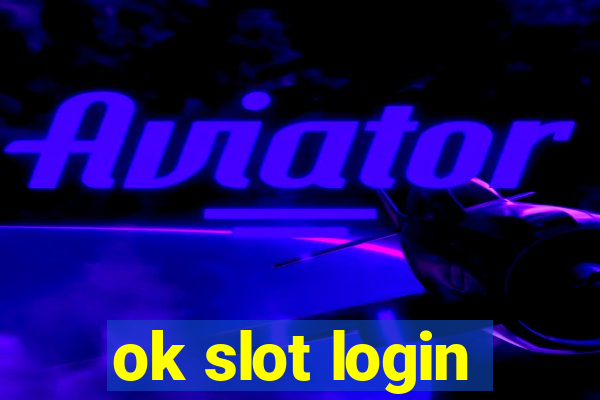 ok slot login