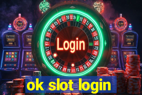 ok slot login