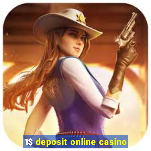 1$ deposit online casino