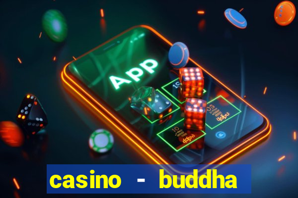 casino - buddha link slots