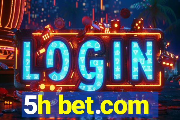 5h bet.com